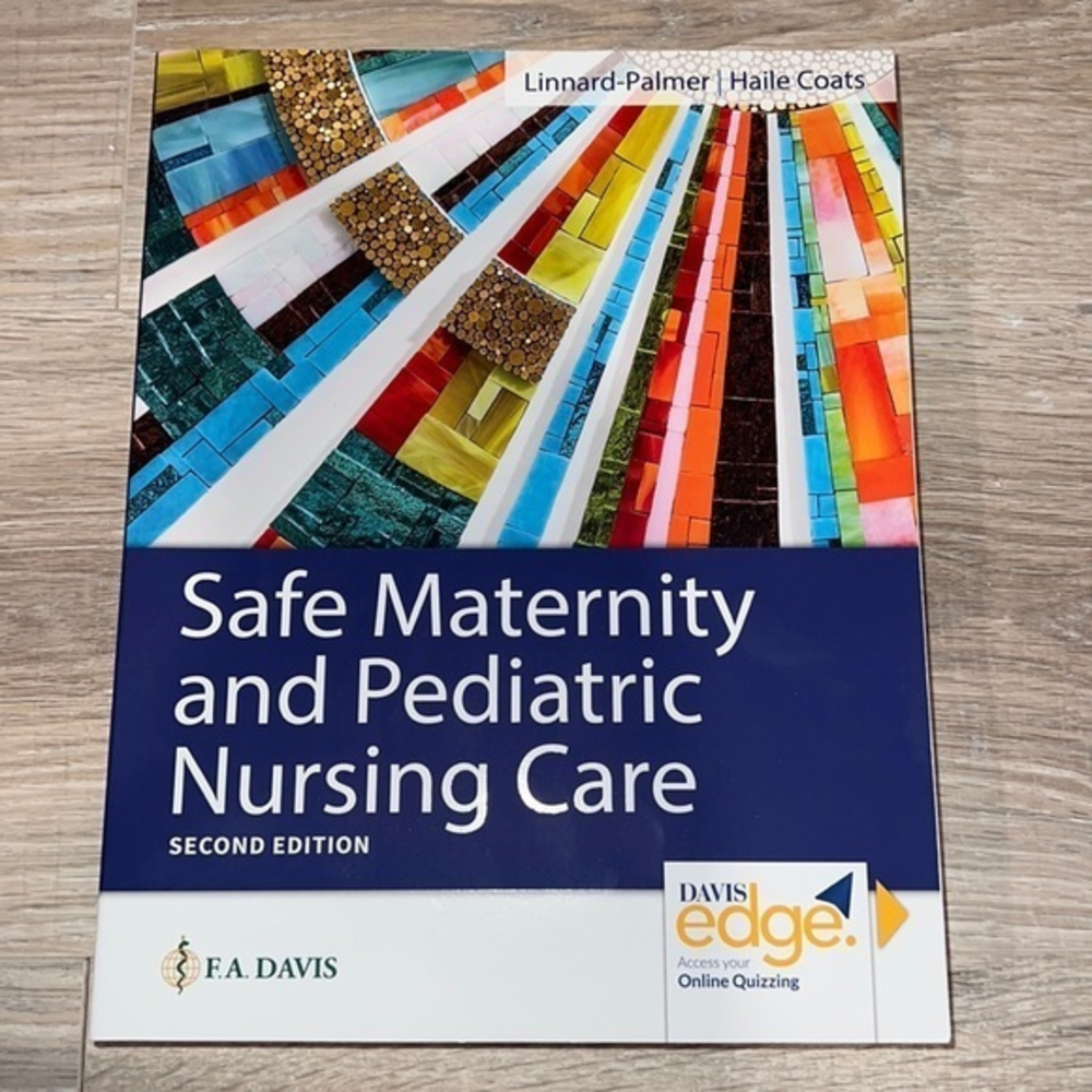 Safe Maternity & Pediatric Nursing Care second edition FA Davis book
